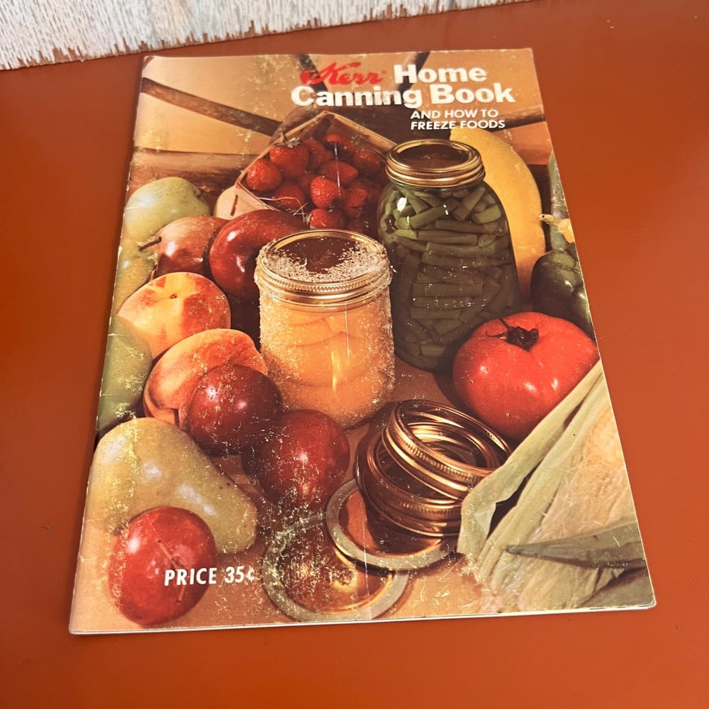 Vintage 1972 Kerr Home Canning Book and How to Freeze Foods Cookbook Guide